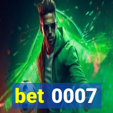 bet 0007